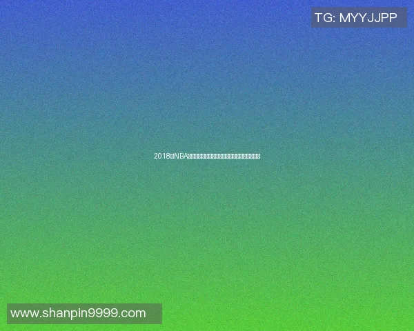 2018年NBA总决赛骑士对勇士精彩录像回放全程回顾与分析